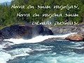 Psalmi 121. Matkalaulu. Minä nostan...