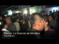 videos de La Grande de Morelos- El Mechoon
