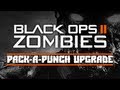 Black Ops 2: Zombies 'Pack-A-Punch' Upgrade Discussion