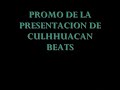 Promo Presentación Mixtape Culhhuacan Beats