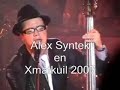alex syntek en xmatkuil 2007