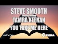 Steve Smooth You Take Me Here Video and Lyrics