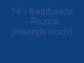 14 - Beatheadz - Razzia (Haende hoch)