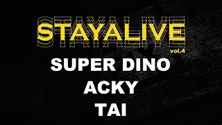 Tai, Dino, Acky – STAY ALIVE vol.4 (2017) POPPING JUDGE