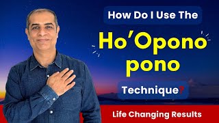 How do I use the HoOponopono Technique? Life Chang