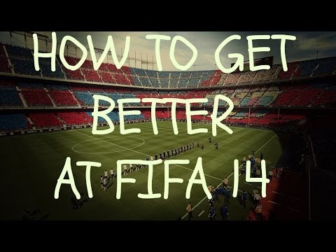 how to get better at fifa 14