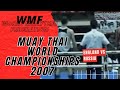 WMF Muay Thai World Championships 2007 England v Russia