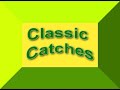 Classic Cricket Catches Compilation