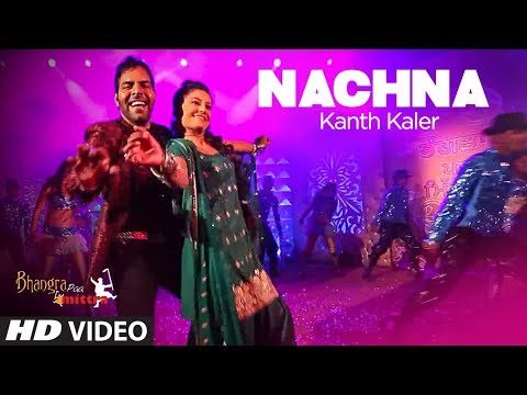 \"Nachna Full Song kanth kaler New Punjabi Song\" | Bhangra Paa Mitra