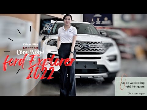 Giá bán và tính năng của xe Ford Explorer 2022 |Xe Giao Ngay | Cơm Xe Thơm