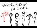 How To Stand In Line