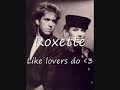 Roxette- Like lovers do