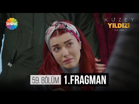 Kuzey Yıldızı - İlk Aşk 59. Bölüm Fragmanı                                                                                                                                                                                                                