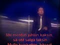 Sampo - Etsit muijaa seuraavaa (karaoke)