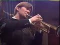 Arutunian?Trumpet Concerto (2/2), Sergei Nakariakov Arutunian?Trumpet Concerto (2/2), Sergei Nakariakov
