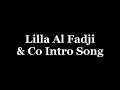 Lilla Al Fadji& Co Intro Låt
