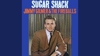 Jimmy Gilmer and the Fireballs - Sugar Shack