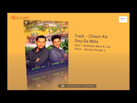 Choun Ku Dina Da Mela - Harbhajan Mann & Gursewak Mann -- Satrangi Peengh 2 --- HD