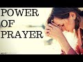 POWER of PRAYER POWER of PRAYER