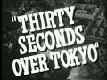 Thirty Seconds Over Tokyo - Trailer (1944)