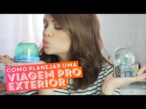 Planejando uma viagem internacional: quanto custa, como guardar grana, decidir o roteiro...