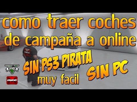 NUEVO TRUCO GTAV ONLINE 1.10: Pasar coches de MODO CAMPAÑA a ONLINE SIN PC y sin PS3 PIRATA | FACIL