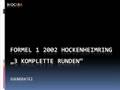 Formel 1 2002 Hockenheimring - 3 komplette Runden
