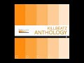 KILLBEATZ \"ANTHOLOGY\"