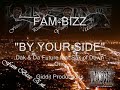 BY YOUR SIDE by FAM-BIZZ &amp; DOWN ONE