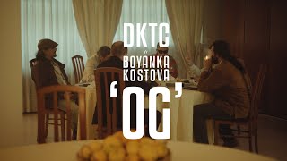 DIOS KE TE CREW Feat. BOYANKA KOSTOVA – «OG»