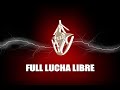 Full Lucha Libre Agosto 2008