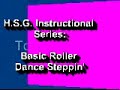 HSG Instructional Series Basic Roller Dance Steps