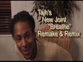Tahj- Breathe