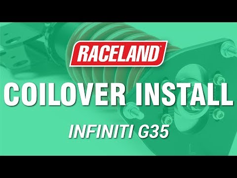 How To Install Raceland Infiniti G35 Coilovers