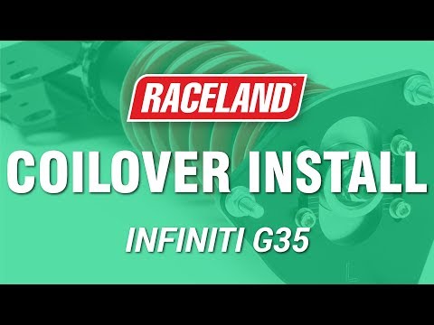 How To Install Raceland Infiniti G35 Coilovers