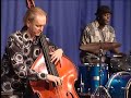 per-ola gadd group, bohusl�ns museum 2007.
luis bonfa & antonio carlos jobim

per-ola gadd - bass
carl orrje - piano
james bradley jr - drums

editing:
olle johansson

camera:
olle johansson
johan sj�berg
cornelia kirpensteijn
nellie petersen