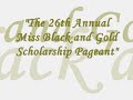The 26th Annual Miss Black and Gold Scholarship Pageant