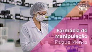 Pague Menos e Você - Farmácia de Manipulação Pague Menos