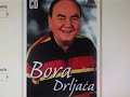 BORA DRLJACA - HITOVI MUZIKA MIX