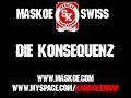 MASKOE & SWISS-Die Konsequenz (maskoe.com) MASKOE & SWISS-Die Konsequenz (maskoe.com)