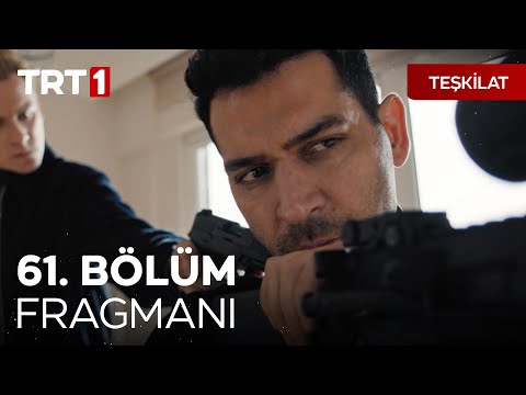 Teşkilat 61. Bölüm Fragmanı                                                                                                                                                                                                                               