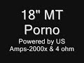 18" MT Porno