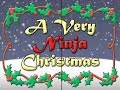 A Very Ninja Christmas - Part 2