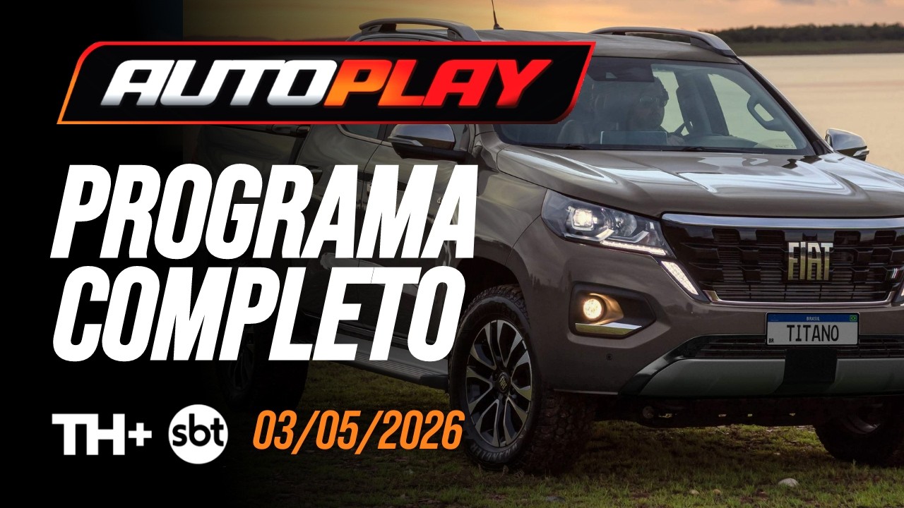 AUTO PLAY - Programa Completo - 03/05/2026 - TH+ SBT | PGM Nº 449 - Nissan Kait,Yaris Cross e Titano