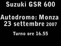 Monza 23/09/2007 suzuki GSR 600