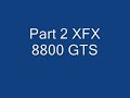 XFX 8800 GTS part 2
