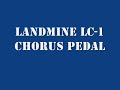 landmine chorus pedal