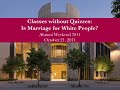 Is Marriage for White People?