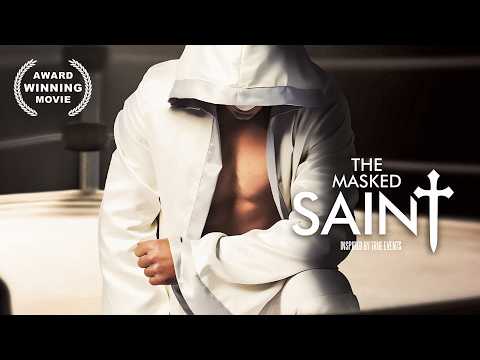 The Masked Saint | 2016 | Church Film | Action | Christian Movie