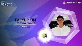 Taeyup Kim - Co-Founder & CEO - Patikle at Future Blockchain Summit